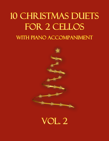 10 Christmas Duets for 2 Cellos with Piano Accompaniment (Vol. 2) (arr. B. C. Dockery)