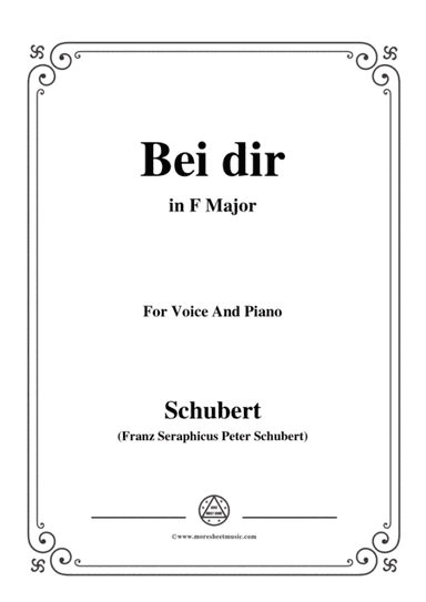 Schubert-Bei dir,in F Major,Op.95,No.2,for Voice and Piano (arr. MSM)