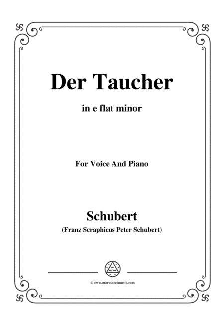 Schubert-Der Taucher(The Diver),D.77 (formerly D.111),in e flat minor,for Voice&Pno (arr. MSM)