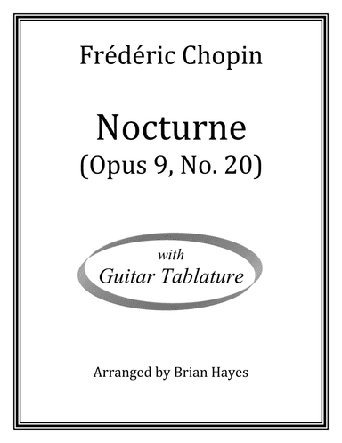 Frederic Chopin - Nocturne (Opus 9, No. 20) (with Tablature) (arr. Brian Hayes)