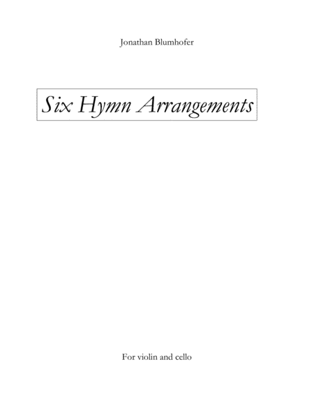 Six Hymn Arrangements for Violin and Cello (arr. Jonathan Blumhofer)