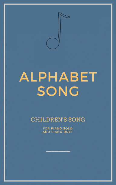 Alphabet Song for Piano Solo and Piano Duet (arr. Iago Flavio)