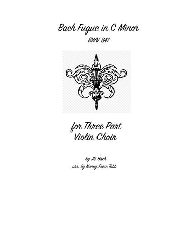 Bach Fugue in C Minor (BWV 847) for Three Violins (arr. Nancy Frese Tabb)