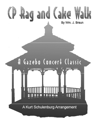 CP Rag and Cake Walk (arr. Kurt Schulenburg)