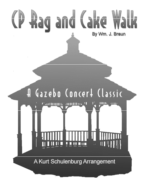 CP Rag and Cake Walk (arr. Kurt Schulenburg)