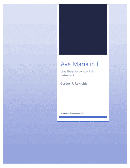 Ave Maria for Solo Voice / Solo Instrument in E (arr. G.P. Reynolds)