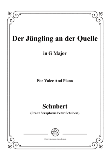 Schubert-Der Jüngling an der Quelle,in G Major,for Voice&Piano (arr. MSM)