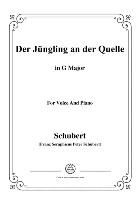 Schubert-Der Jüngling an der Quelle,in G Major,for Voice&Piano (arr. MSM)