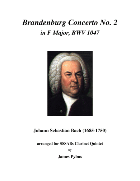Brandenburg Concerto No. 2 in F Major, BWV 1047 (clarinet quintet arrangement) (arr. James Pybus)