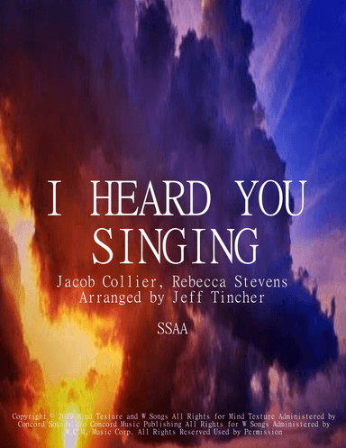 I Heard You Singing (arr. Jeff Tincher)