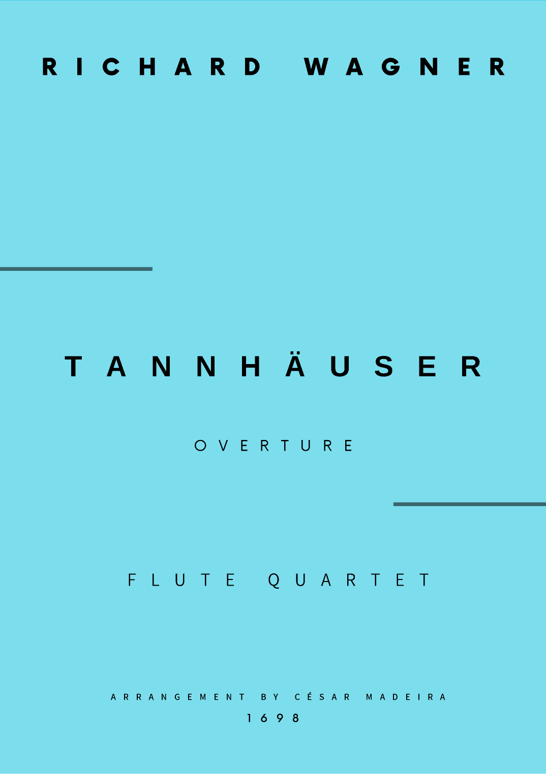 Tannhäuser (Overture) - Flute Quartet (Full Score and Parts) (arr. César Madeira)