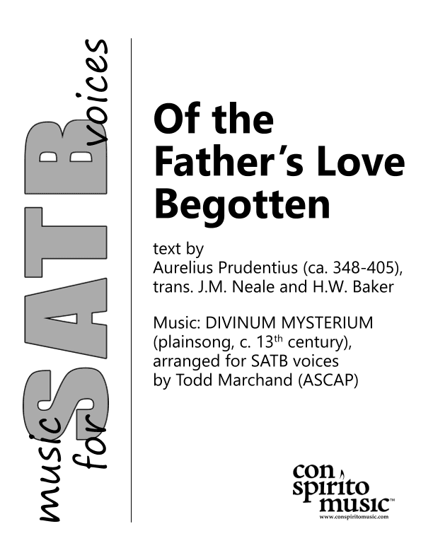 Of the Father's Love Begotten - SATB choir (arr. Todd Marchand)