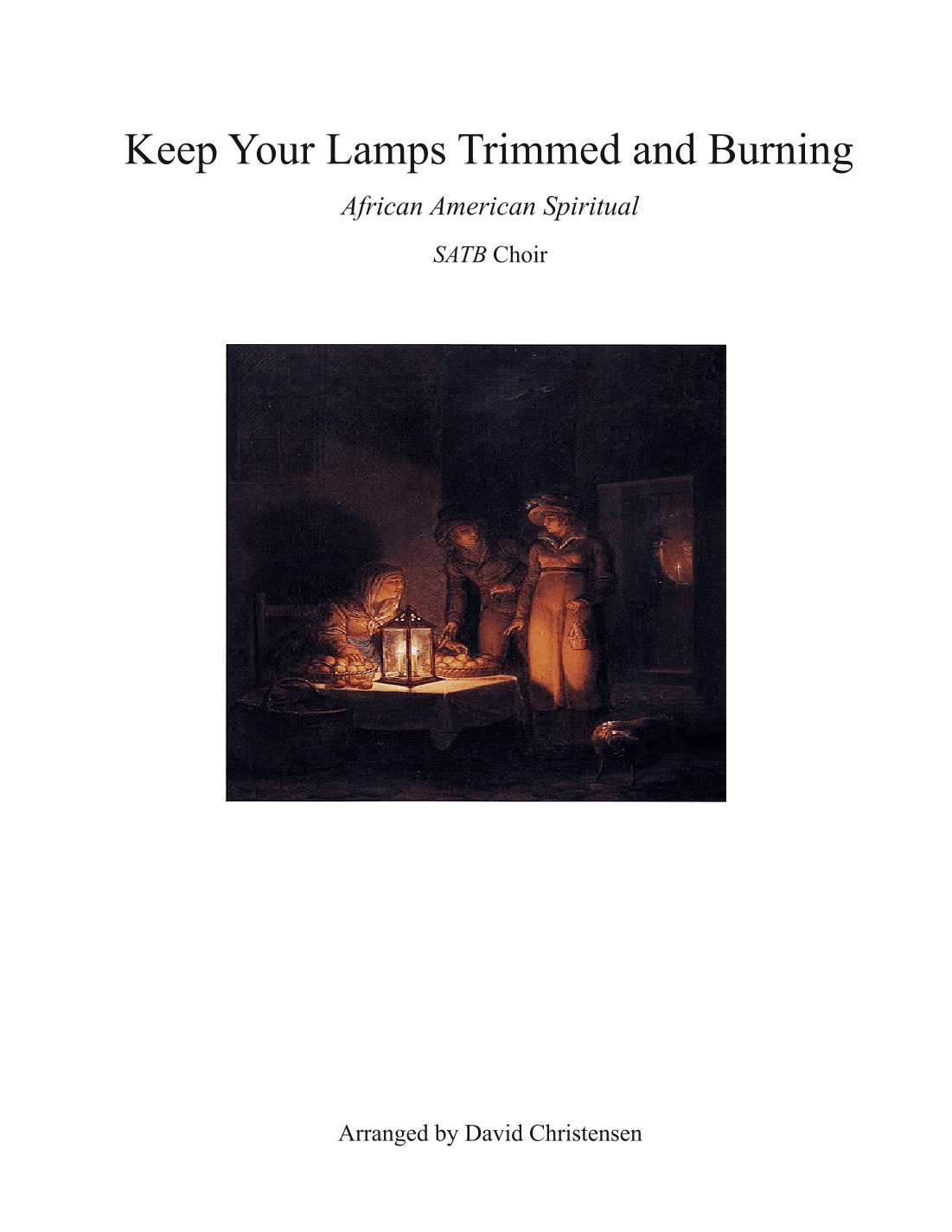 Keep Your Lamps Trimmed and Burning (arr. David Christensen)