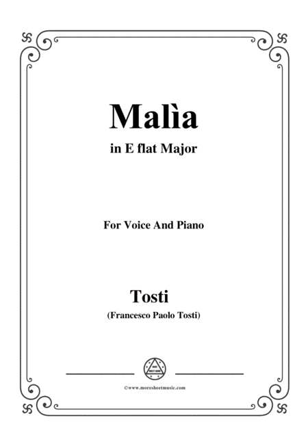 Tosti-Malìa in E flat Major,for Voice and Piano (arr. MSM)