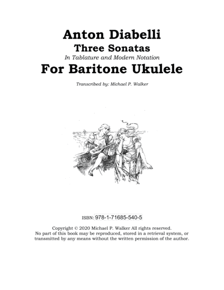 Anton Diabelli: Three Sonatas In Tablature and Modern Notation  For Baritone Ukulele (arr. Michael P Walker)