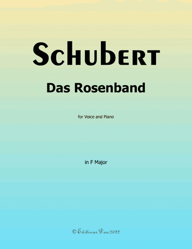 Das Rosenband, by Schubert, in F Major (arr. Editions Dao)