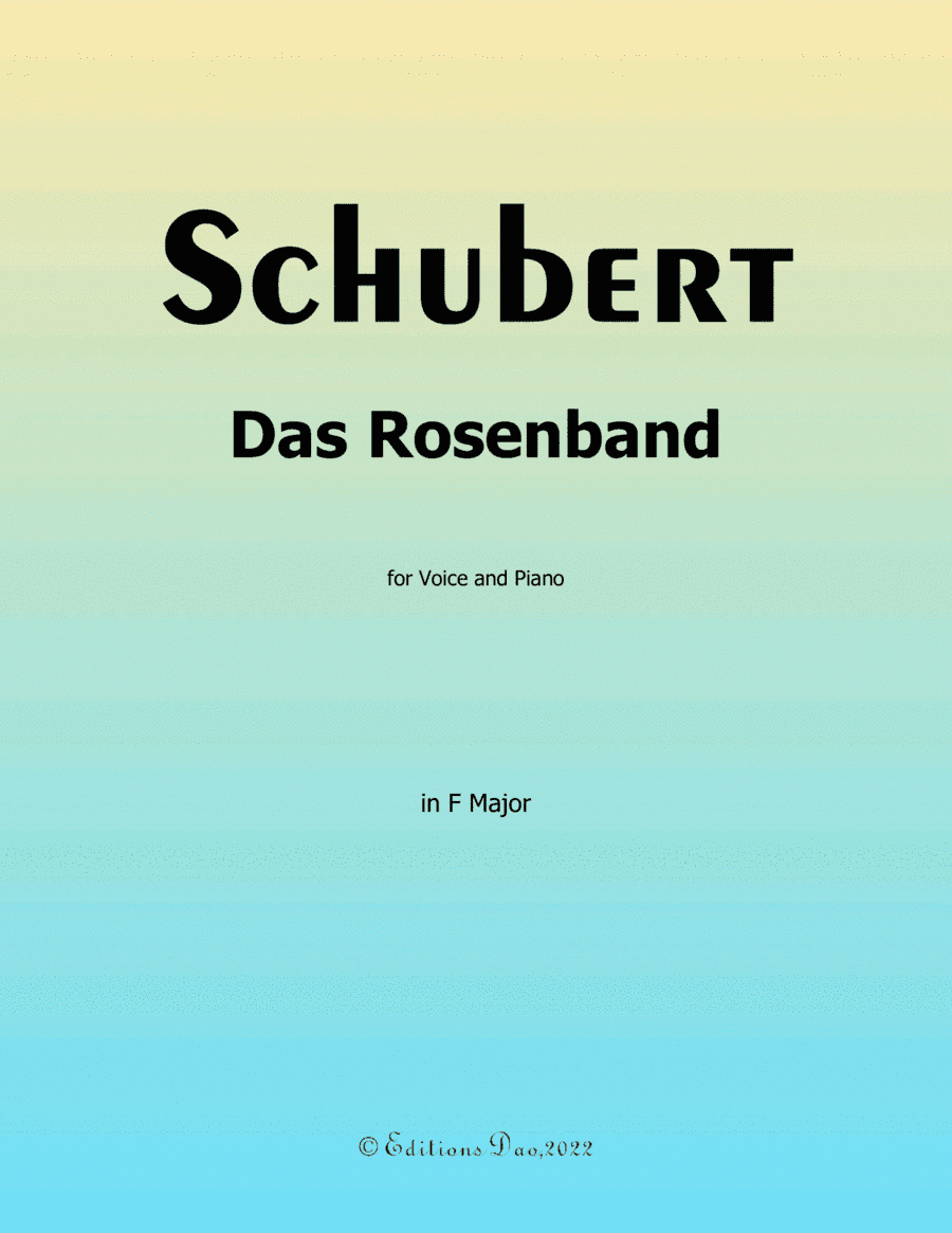 Das Rosenband, by Schubert, in F Major (arr. Editions Dao)