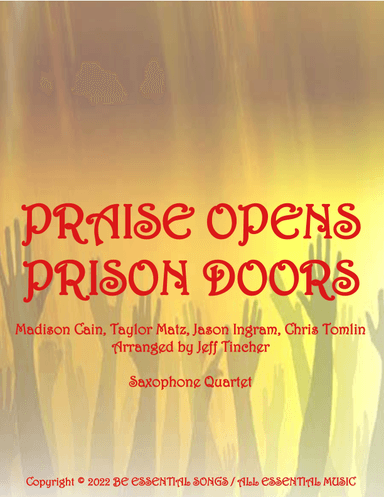 Praise Opens Prison Doors (arr. Jeff Tincher)