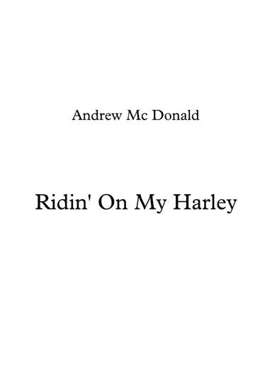 Ridin' On My Harley