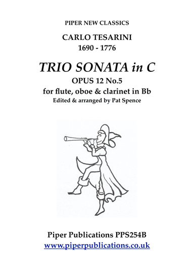 TESSARINI TRIO SONATA IN C OPUS 12 No. 5 for flute, oboe & clarinet (arr. Edited & arranged by Pat Spence)