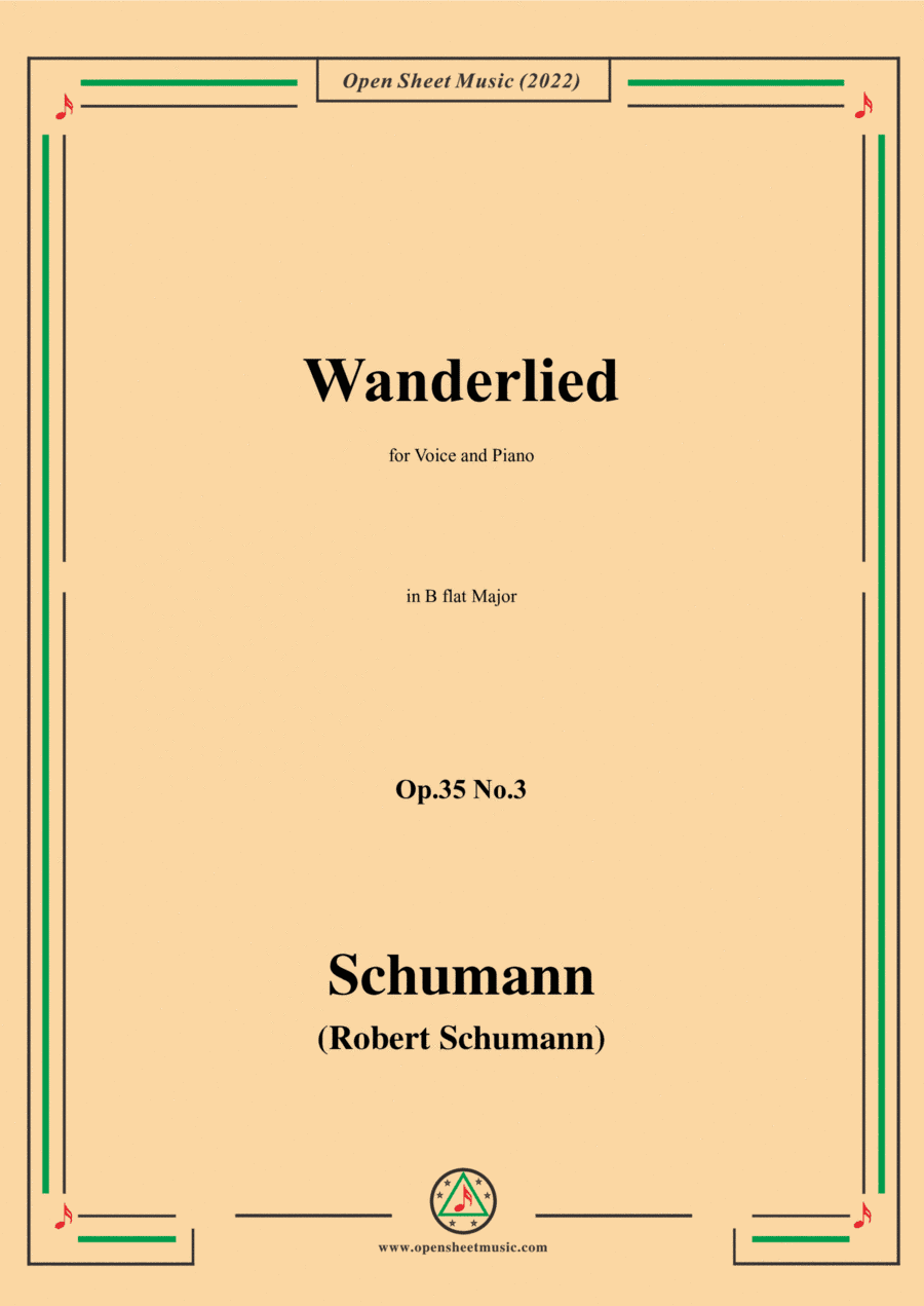 Schumann-Wanderlied,Op.35 No.3 in B flat Major,for Voice and Piano (arr. Open Cloud)