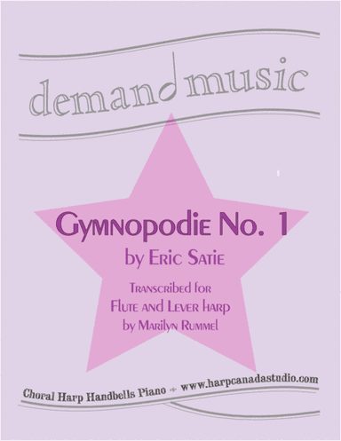 Gymnopodie No. 1 for Flute and Lever Harp (pour flûte & harpe celtique à leviers) (arr. Marilyn Rummel)