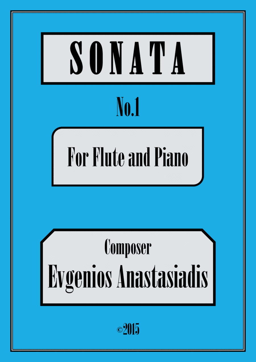 Sonata no.1 - for Flute and Piano (2015)
