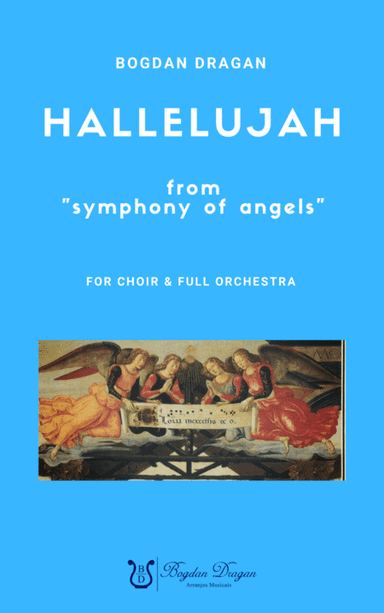 HALLELUJAH (from "Symphony of Angels") - Bogdan Dragan / Choir & Full Orchestra