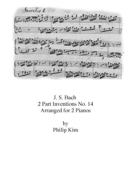Bach 2 Part Inventions No. 14 for 2 pianos (arr. Philip Kim)