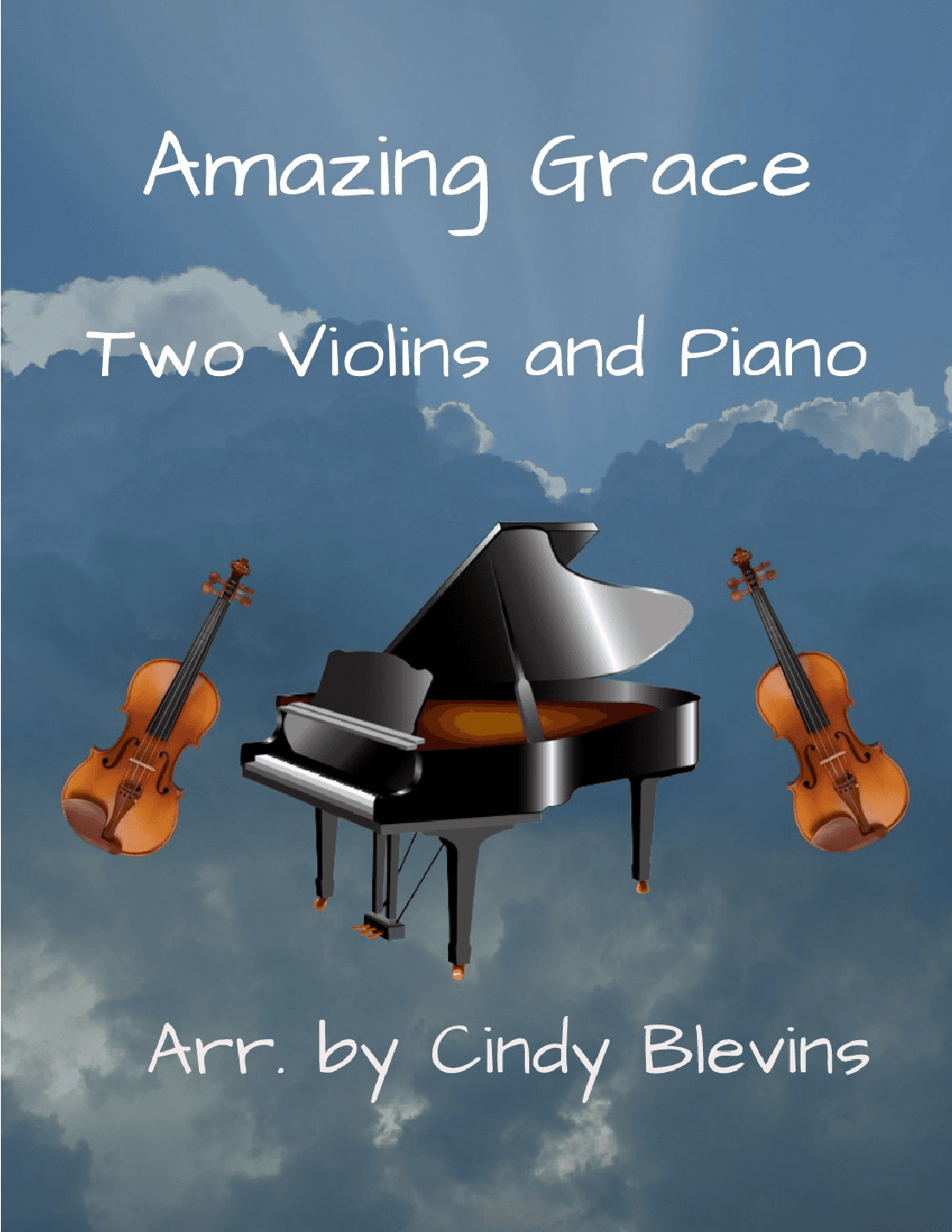 Amazing Grace, Two Violins and Piano (arr. Cindy Blevins)