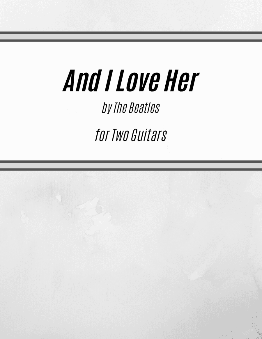 And I Love Her (arr. Kenneth Pasciak)
