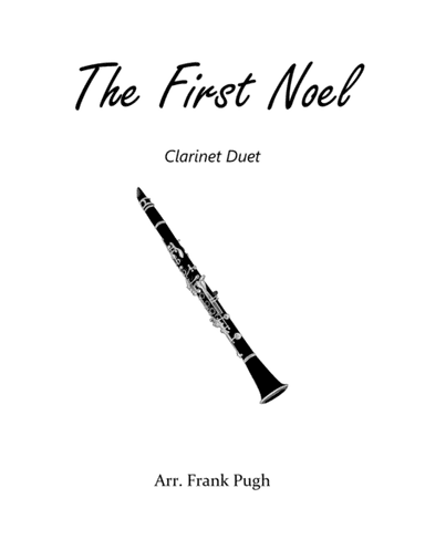 The First Noel clarinet duet (arr. Frank Pugh)