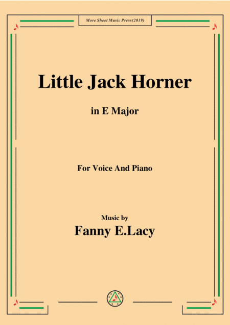 Fanny E.Lacy-Little Jack Horner,in E Major,for Voice and Piano (arr. MSM)