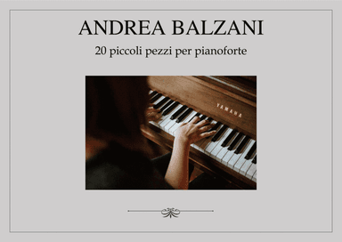 20 Piccoli Pezzi per Pianoforte [PIANO SCORE] (Collection)