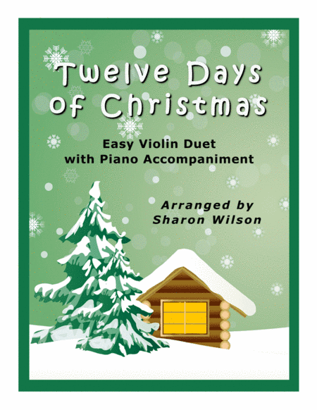 The Twelve Days of Christmas (Easy Violin Duet with Piano Accompaniment) (arr. Sharon Wilson)