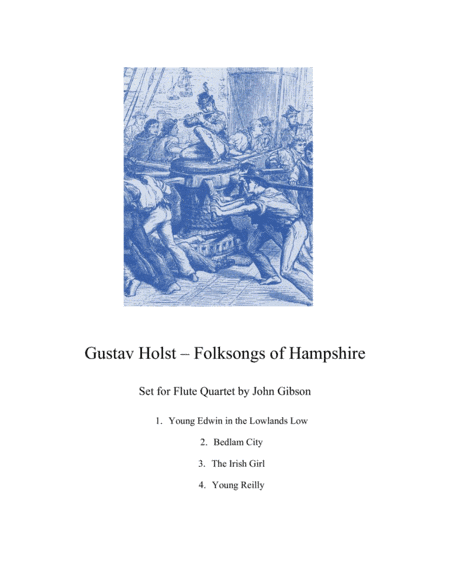 Gustav Holst - Folksongs of Hampshire set for Flute Quartet (arr. Gustav Holst, John Gibson)