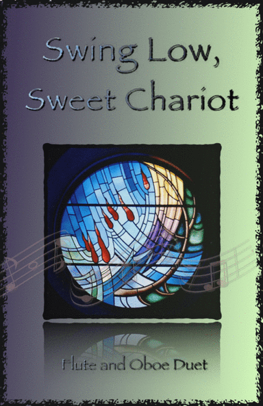 Swing Low, Swing Chariot, Gospel Song for Flute and Oboe Duet (arr. David McKeown)