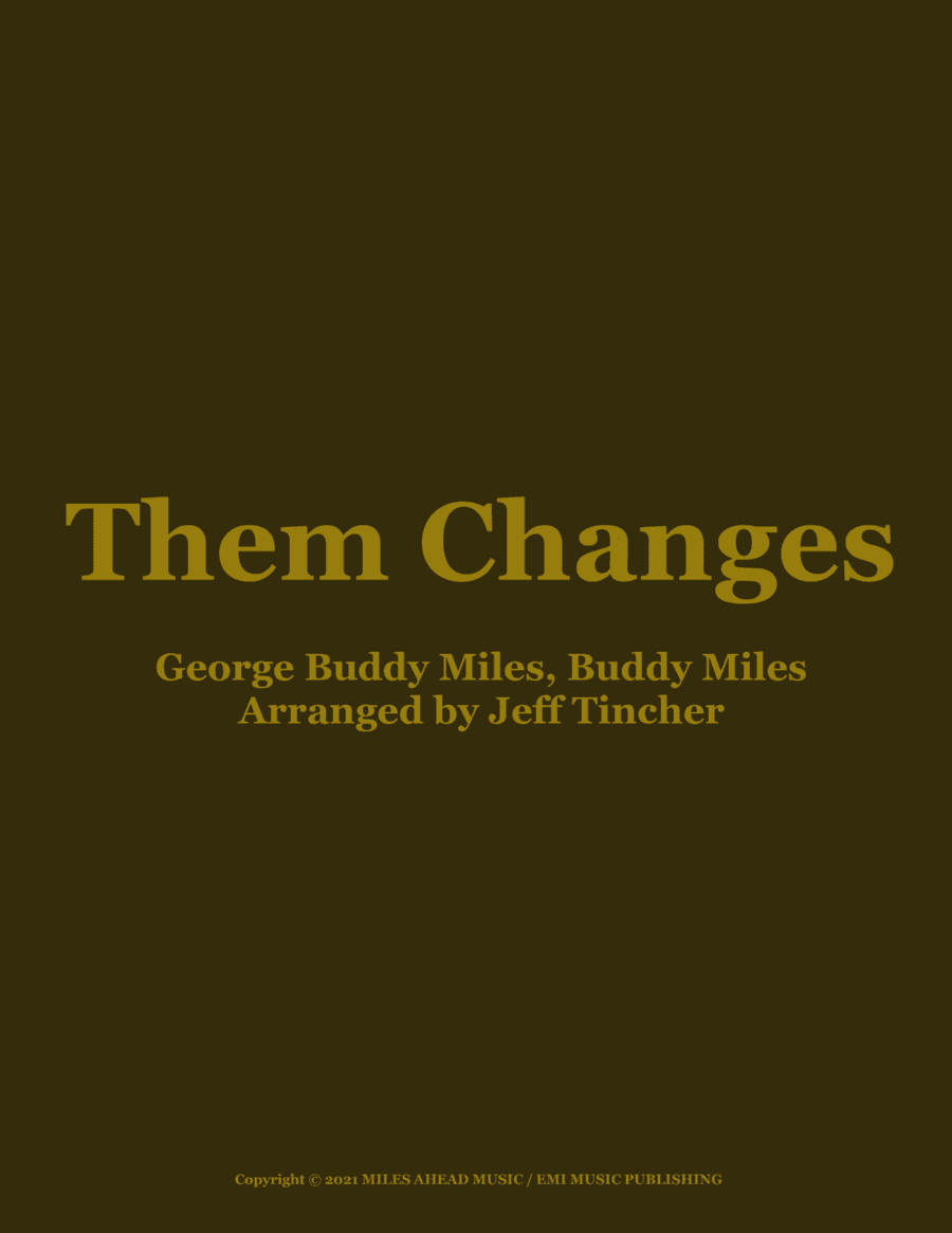 Them Changes (arr. Jeff Tincher)