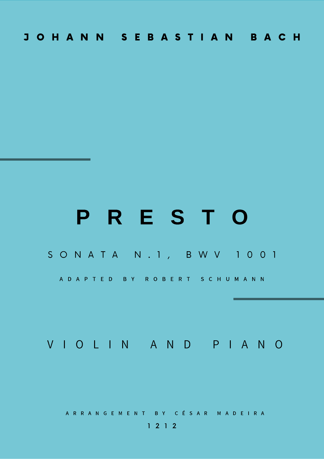 Presto from Sonata No.1, BWV 1001 - Violin and Piano (Full Score and Parts) (arr. César Madeira)