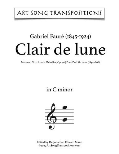 FAURÉ: Clair de lune, Op. 46 no. 2 (transposed to C minor) (arr. ArtSongTranspositions.com)