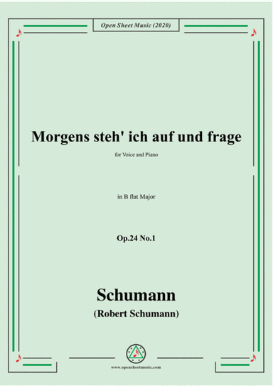 Schumann-Morgens steh' ich auf,Op.24 No.1,in B flat Major (arr. MSM)