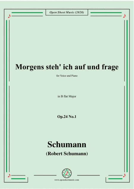Schumann-Morgens steh' ich auf,Op.24 No.1,in B flat Major (arr. MSM)
