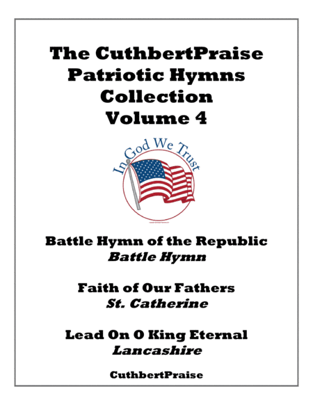 CuthbertPraise Patriotic Hymns Collection, Volume 4 (arr. Randy Adams)