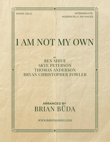 I Am Not My Own (arr. Brian Buda)