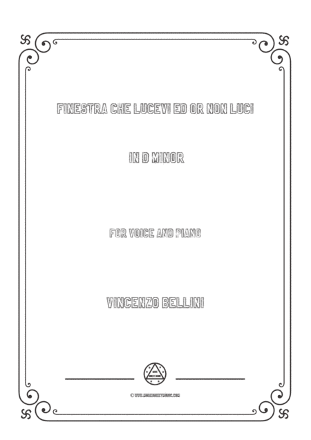 Bellini-Finestra che lucevi ed or non luci in d minor,for voice and piano (arr. MSM)