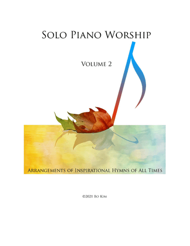 Solo Piano Worship II (Piano Preludes, Offertories, and Postludes) (arr. Bo Kim)