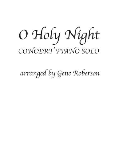 O Holy Night  Advanced Concert Piano Arrangement (arr. Gene Roberson)