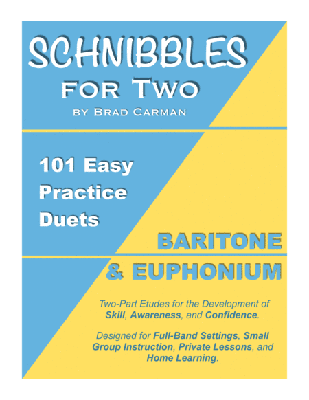 SCHNIBBLES for Two: 101 Easy Practice Duets for Band: BARITONE & EUPHONIUM