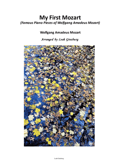"My First Mozart" (Five Most Popular Pieces of Wolfgang Amadeus Mozart for Piano Solo) (arr. Leah Ginzburg)