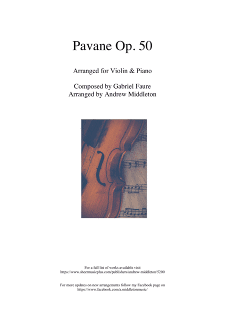 Pavane Op. 50 arranged for Violin and Piano (arr. Andrew Middleton)
